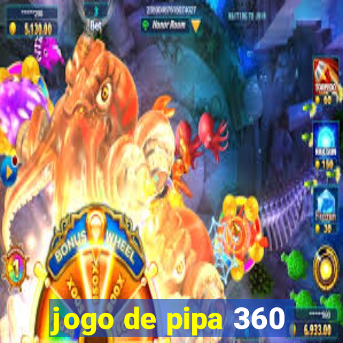 jogo de pipa 360